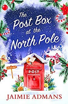 The Post Box at the North Pole by Jaimie Admans