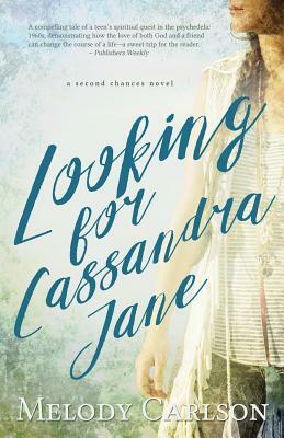 Looking for Cassandra Jane by Melody Carlson