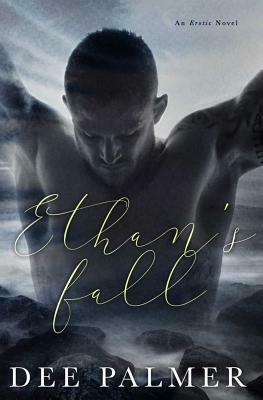 Ethans Fall: A Choices Novel by Dee Palmer