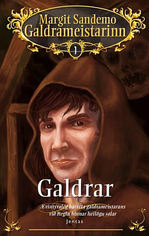 Galdrameistarinn 1 - Galdrar by Margit Sandemo
