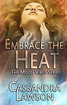 Embrace the Heat by Cassandra Lawson