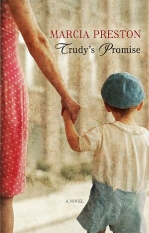 Trudy's Promise by Marcia Preston