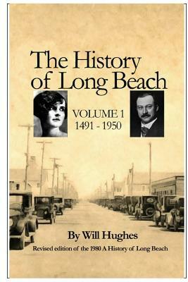 A History of Long Beach by Will Hughes