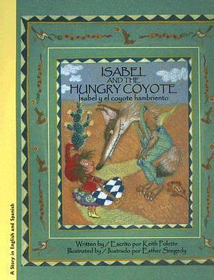Isabel & The Hungry Coyote:Isa by Keith Polette, Keith Polette