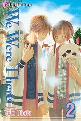 We Were There, Vol. 2 by Yuki Obata