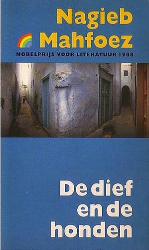 De dief en de honden by Naguib Mahfouz, Naguib Mahfouz