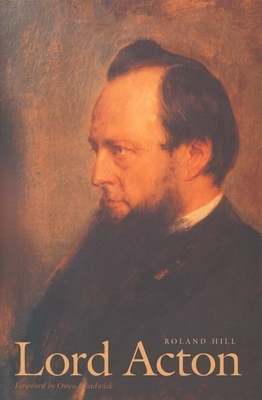 Lord Acton by Roland Hill