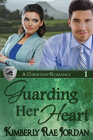 Guarding Her Heart by Kimberly Rae Jordan