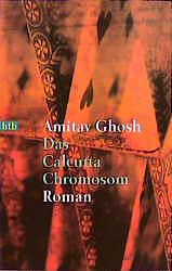 Das Calcutta Chromosom by Amitav Ghosh