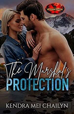 The Marshal's Protection by Kendra Mei Chailyn