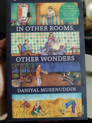 In Other Rooms, Other Wonders by Daniyal Mueenuddin, Titia Schuurman