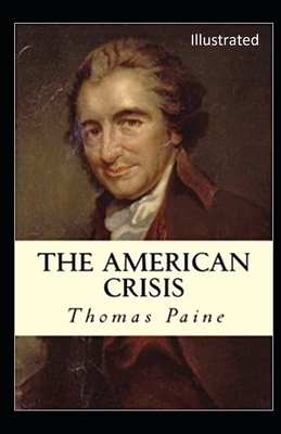 The American Crisis Illustrated by Thomas Paine