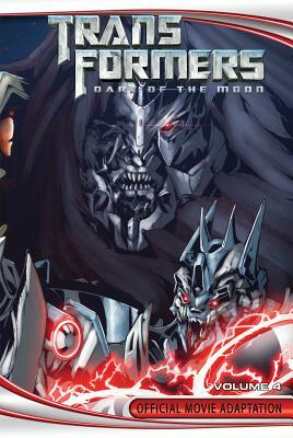 Transformers: Dark of the Moon Official Movie Adaptation, Volume 4 by John Barber