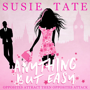 Anything But Easy by Susie Tate