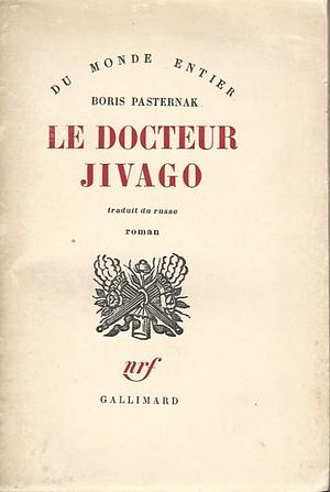 Le Docteur Jivago by Boris Paternak