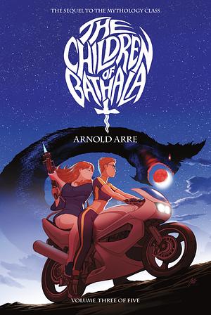 The Children of Bathala Vol. 3 by Arnold Arre