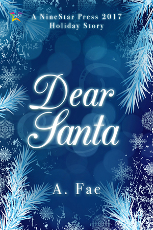 Dear Santa... by A. Fae