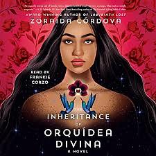 The Inheritance of Orquídea Divina by Zoraida Córdova