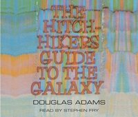 Hitchhiker's Guide to the Galaxy by Douglas Adams