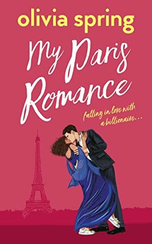 My Paris Romance by Olivia Spring