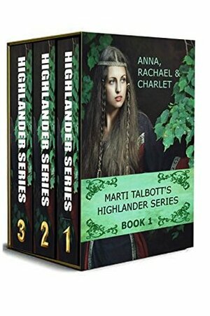 Marti Talbott's Highlander Omnibus (Marti Talbott's Highlander #1 - 3) by Marti Talbott