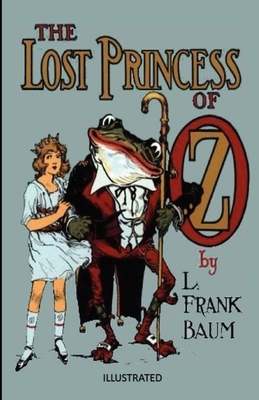 The Lost Princess of Oz Illustrated by L. Frank Baum