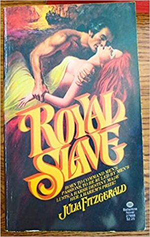 Royal Slave by Julia Fitzgerald