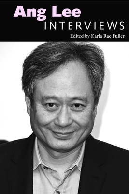 Ang Lee: Interviews by 