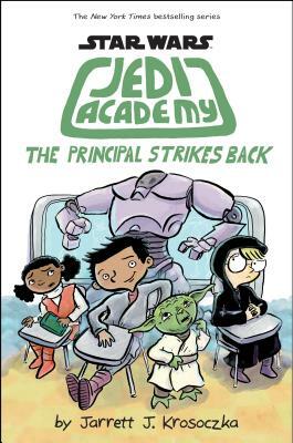 The Principal Strikes Back by Jarrett J. Krosoczka