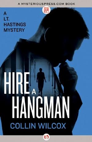 Hire a Hangman by Collin Wilcox