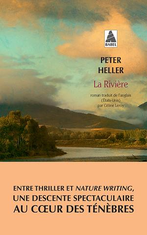 La Rivière  by Peter Heller