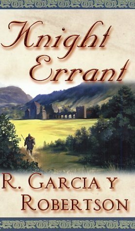 Knight Errant by R. Garcia y Robertson