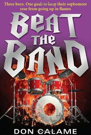 Beat the Band by Don Calame