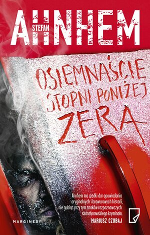 Osiemnaście stopni poniżej zera by Stefan Ahnhem