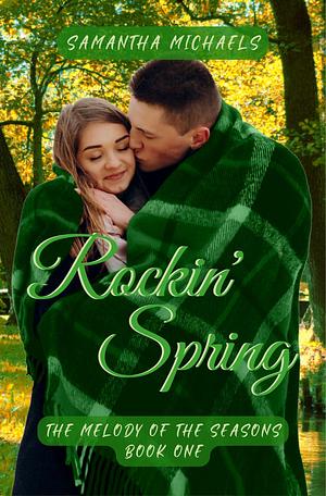 Rockin' Spring by Samantha C. Michaels, Samantha C. Michaels