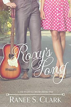 Roxy's Song by Ranee S. Clark