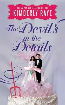 The Devil's in the Details by Kimberly Raye