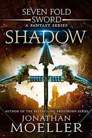 Sevenfold Sword: Shadow by Jonathan Moeller