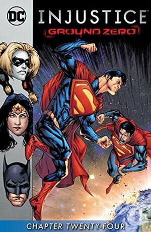 Injustice: Ground Zero (2016-) #24 by Daniel Sampere, Juan Albarran, Christopher Sebela