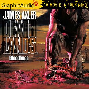 Bloodlines by James Axler