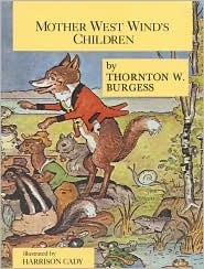 Mother West Wind's Children by Thornton W. Burgess