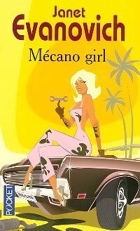 Mécano Girl by Janet Evanovich