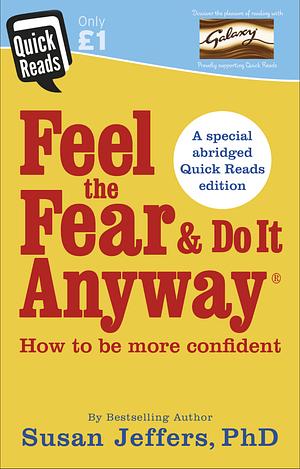 Feel The Fear And Do It Anyway (Quick Reads 2017) by Susan Jeffers