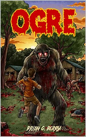 OGRE (VHS Trash Book 2) by Brian G. Berry