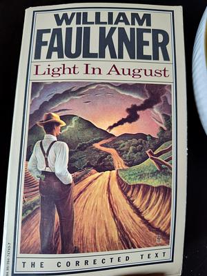 Light in August: The Corrected Text by William Faulkner