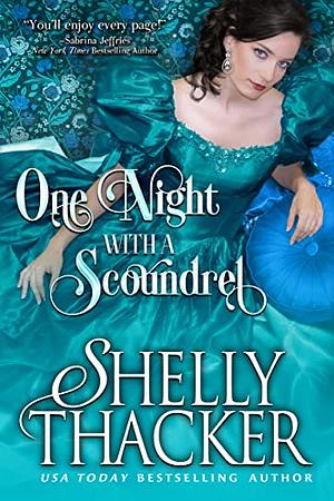 One Night with a Scoundrel by Shelly Thacker