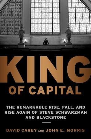 King of Capital by David Carey, John Edward Morris