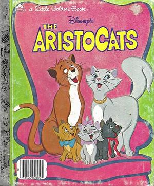 The Aristocats: A Little Golden Book by The Walt Disney Company, Golden Press