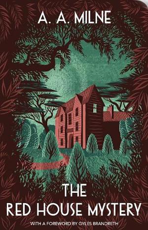 The Red House Mystery by A.A. Milne