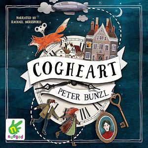 Cogheart by Peter Bunzl